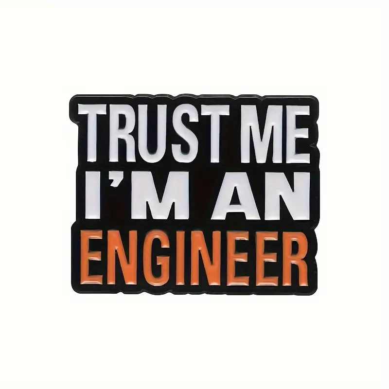 Enamel Pin – Trust Me I'm An Engineer